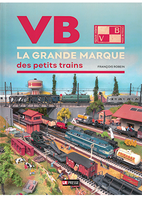 VB, la grande marque des petits trains